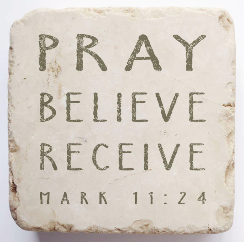 Stone - Mark 11:24 Large