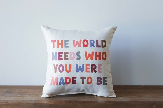 The World Needs You Pillow